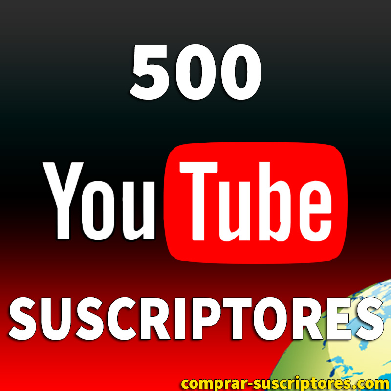 comprar 500 suscriptores para youtube